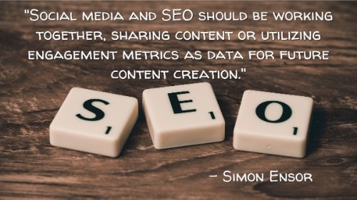 "Social media e SEO dovrebbero lavorare insieme, condividendo i contenuti o utilizzando le metriche di impegno come dati per la creazione di contenuti futuri". - Simon Ensor